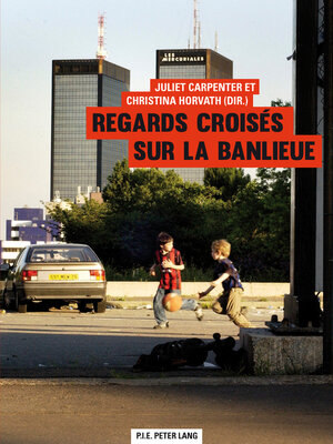 cover image of Regards croisés sur la banlieue